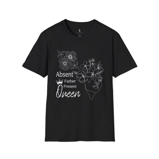 Absent Father Present Queen Tee