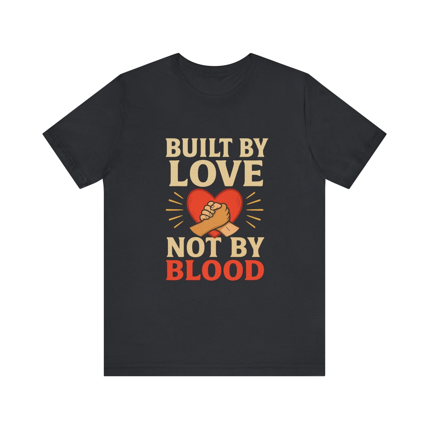 Built by Love Tee