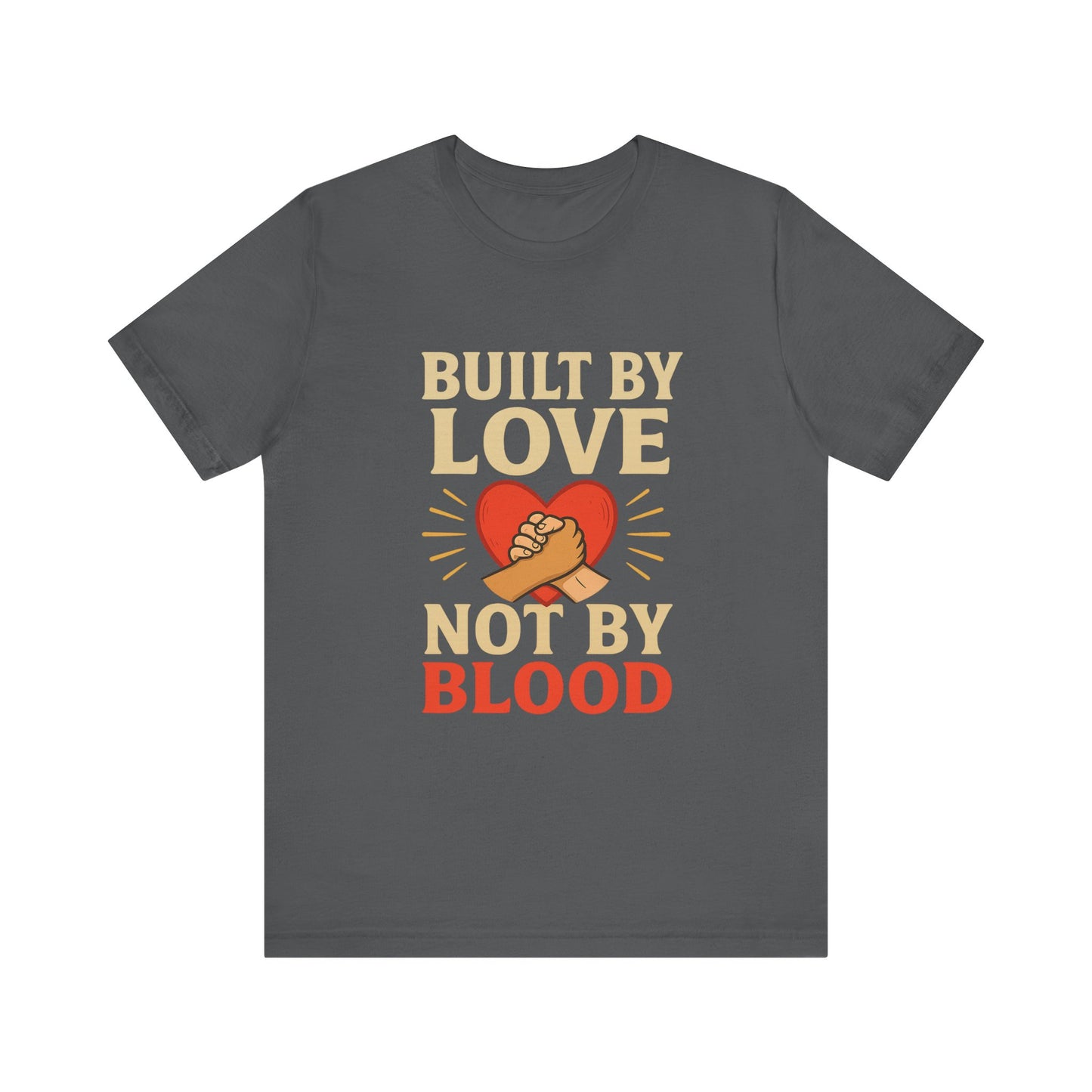 Built by Love Tee