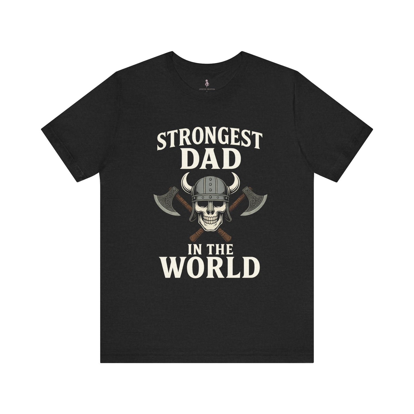 Strongest Dad Tee