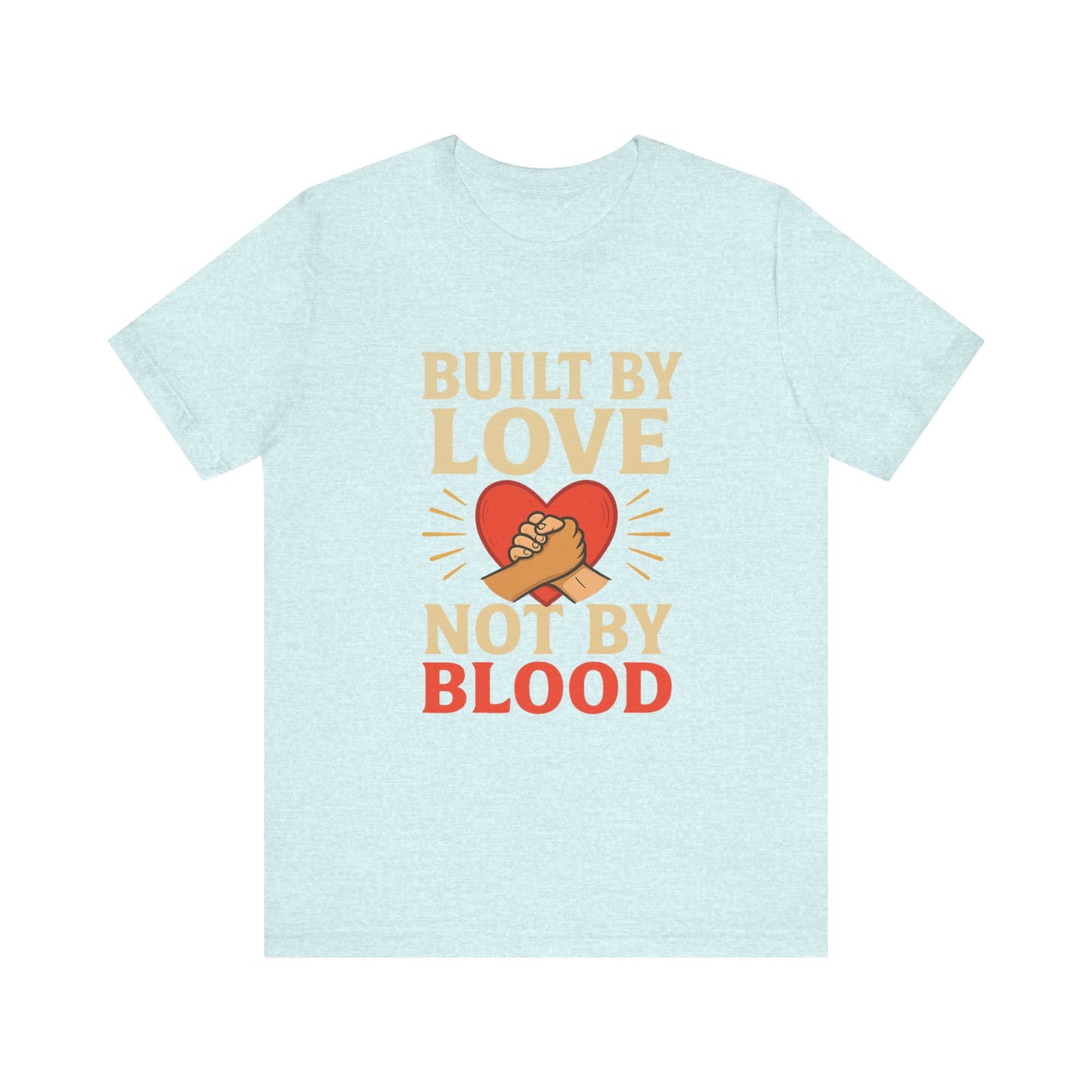 Built by Love Tee
