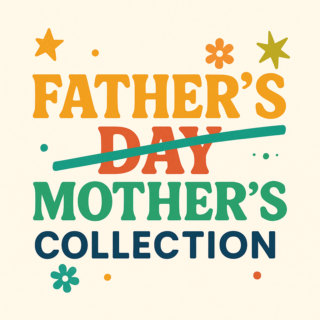 FATHER'S DAY COLLECTION