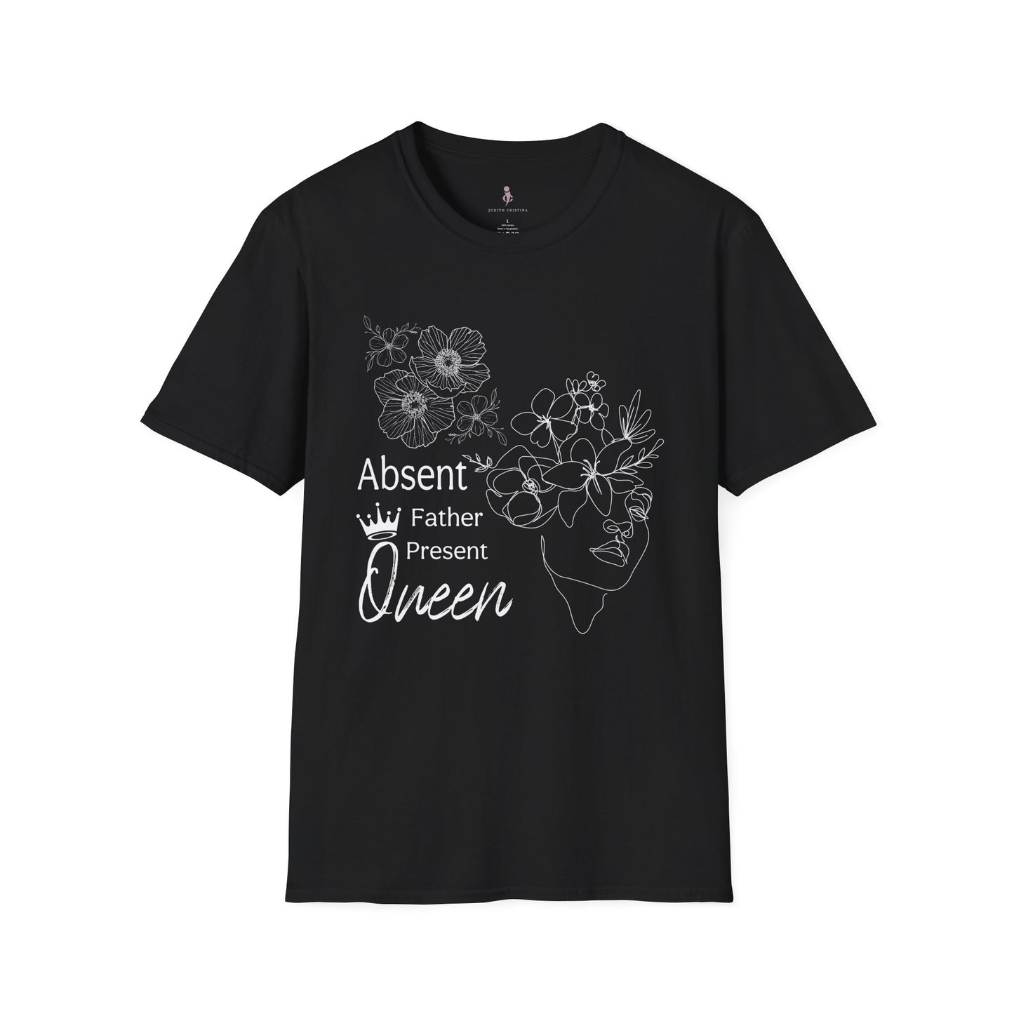 Absent Father Present Queen Tee