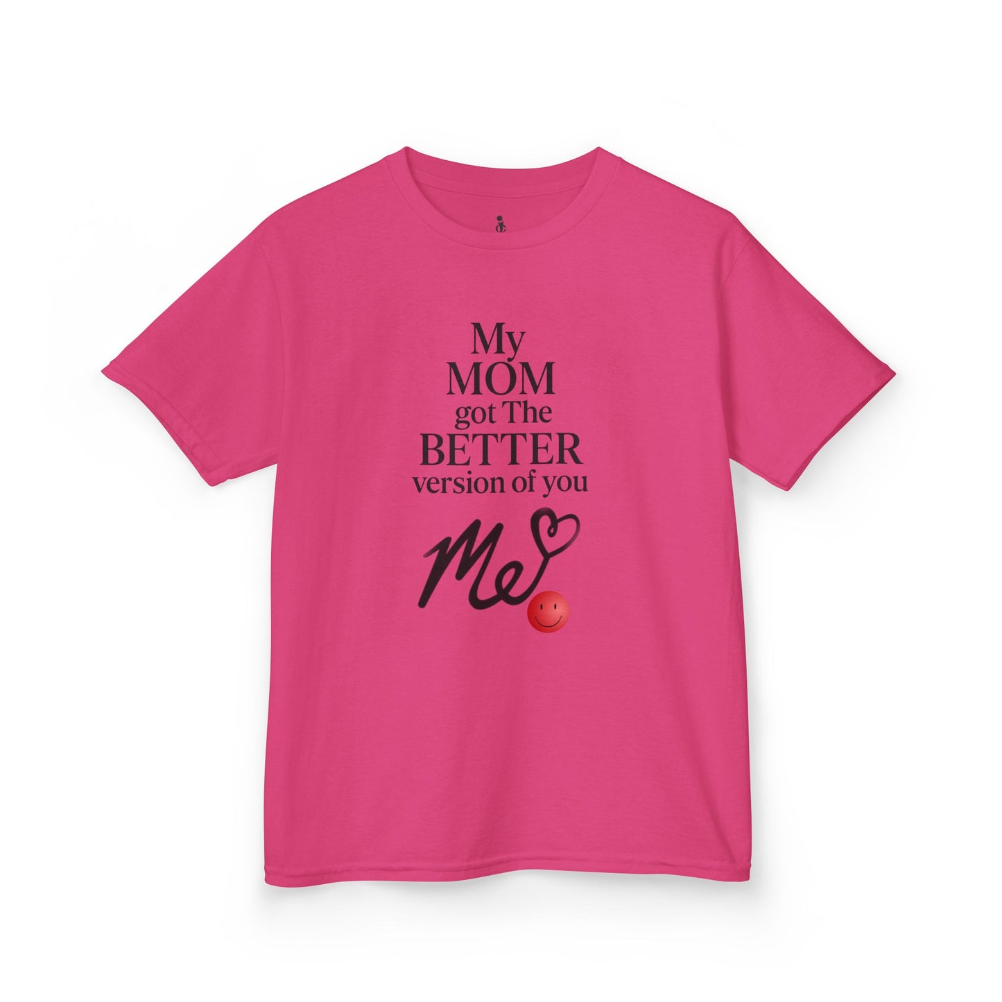 Kids -My Mom Got The Better Version of You' Tee