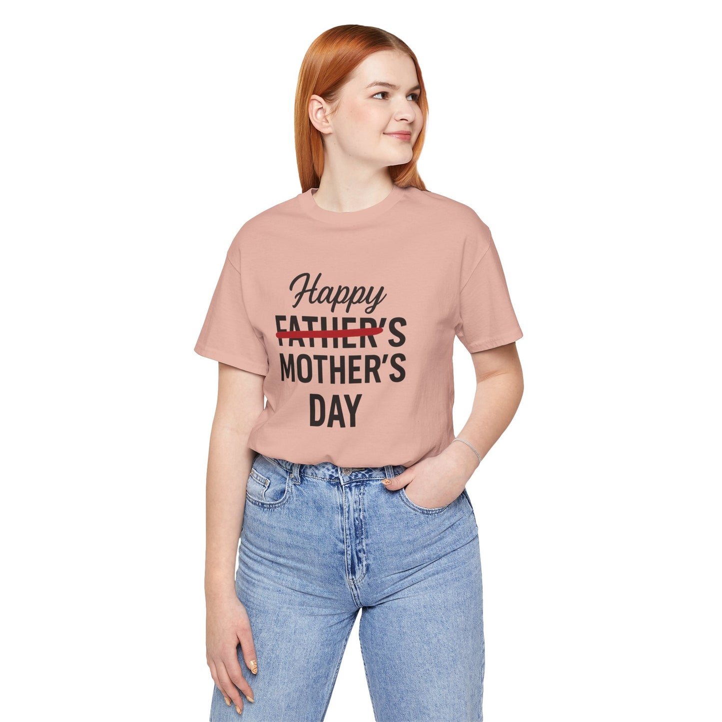 Happy Father's- Mother's  Day Tee