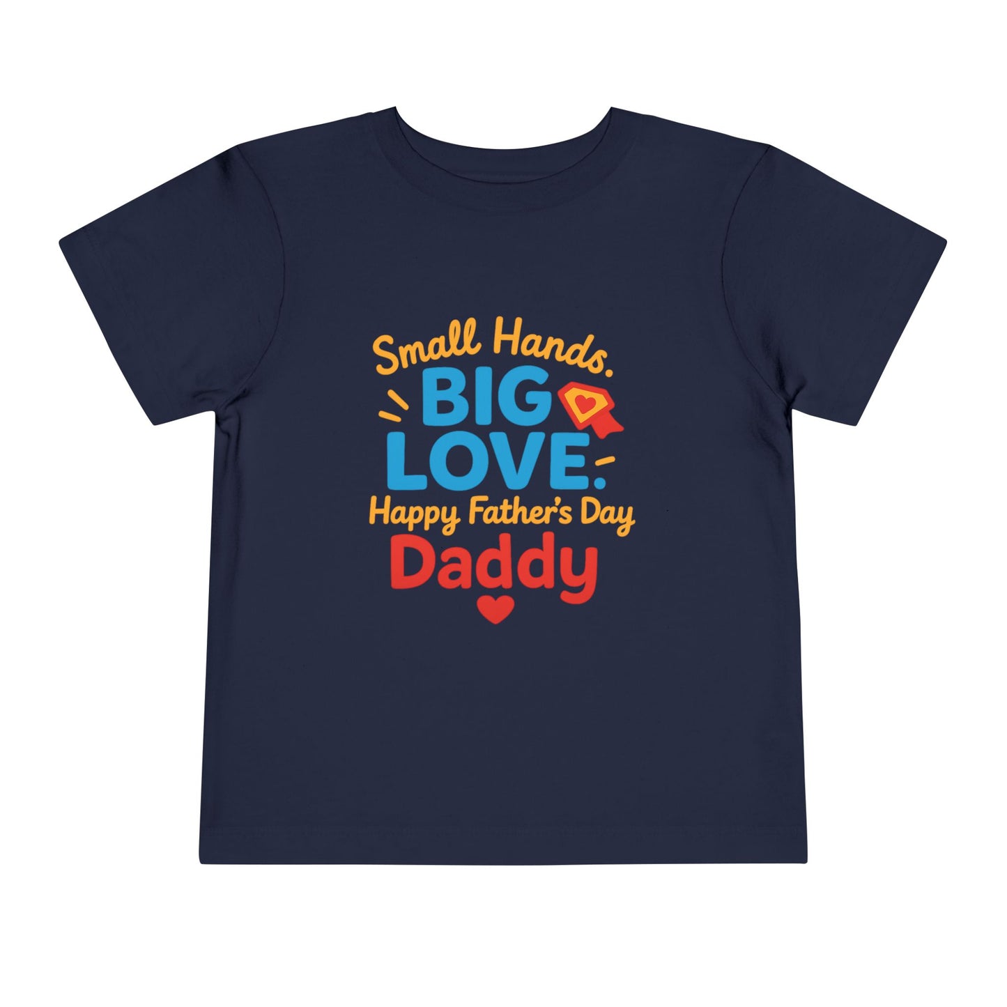 Small Hands, Big Love for Dad Tee