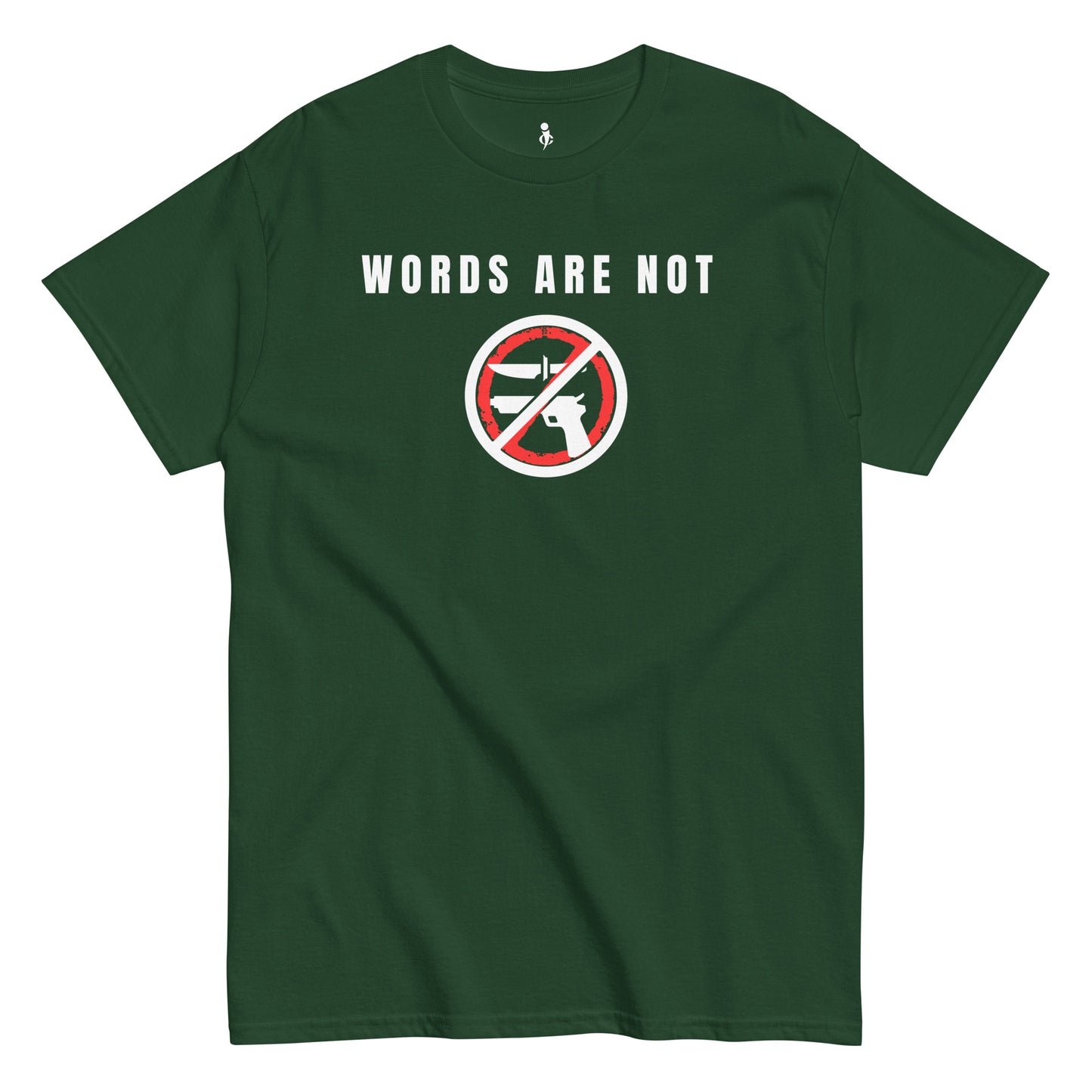Words Are Not Violence Tee dark green front view