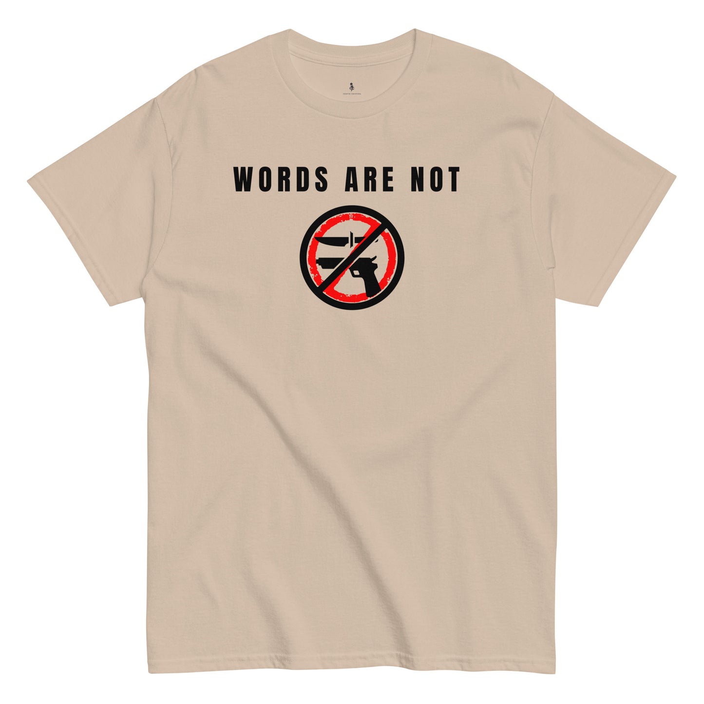 Words Are Not Violence Tee sand front view 