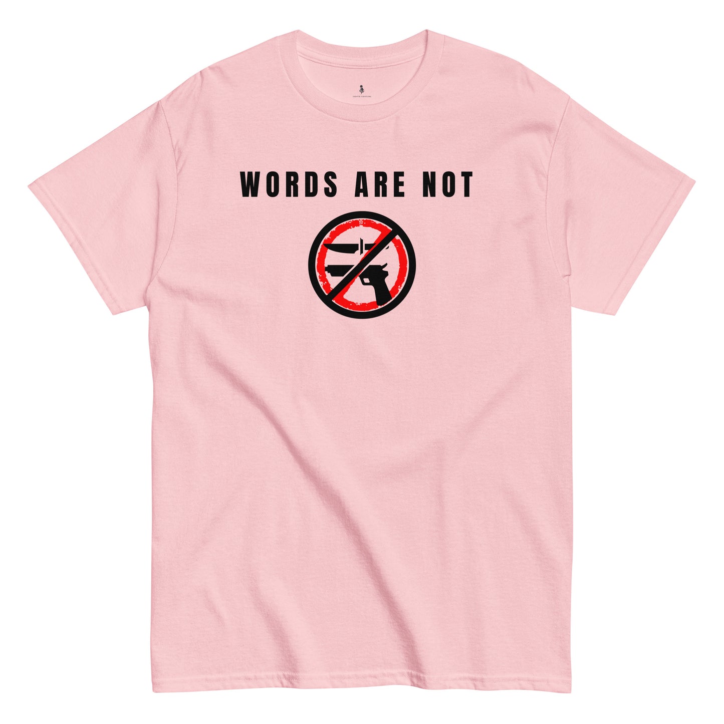 Words Are Not Violence Teeligth pink front view